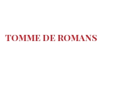 Fromages du monde - Tomme de Romans